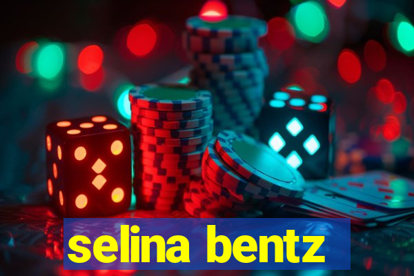 selina bentz